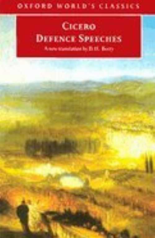  Defence Speeches (00) by Cicero  - Cicero (OUP, Paperback(2001))  B008AUCJU6