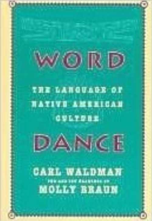  Word Dance: The Language of Native American Culture - Carl Waldman (Checkmark Books)  9780816034949