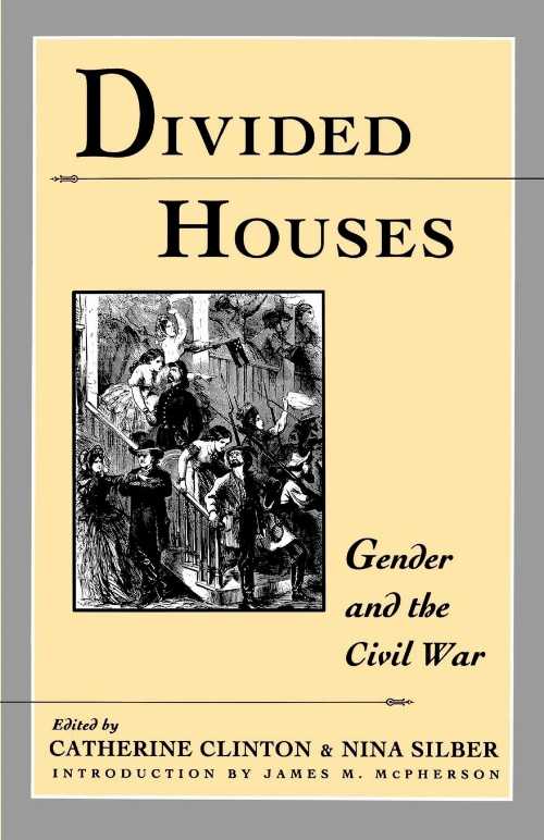 【古本】 Divided Houses: Gender and the Civil War - Catherine Clinton (Oxford University Press) 【紙書籍】 9780195080346