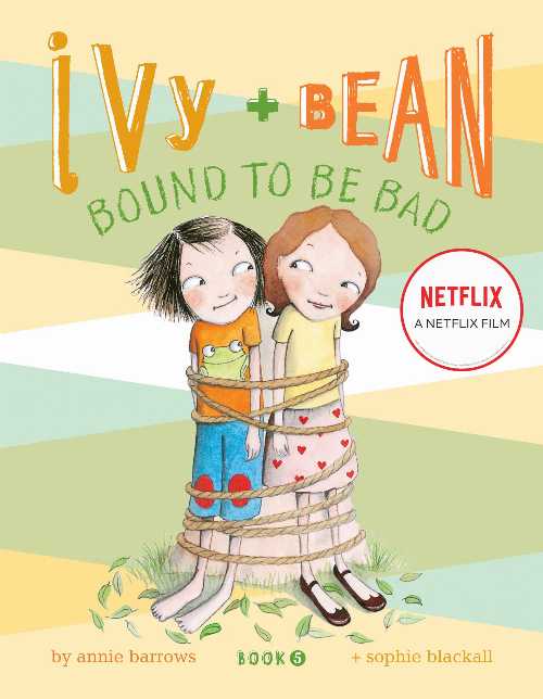 Ivy + Bean: Bound to Be Bad - Annie Barrows (Chronicle Books) 【紙書籍】 9780811868570