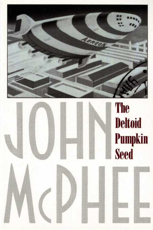 【古本】 Deltoid Pumpkin Seed - John McPhee (Farrar, Straus and Giroux) 【紙書籍】 0374516359