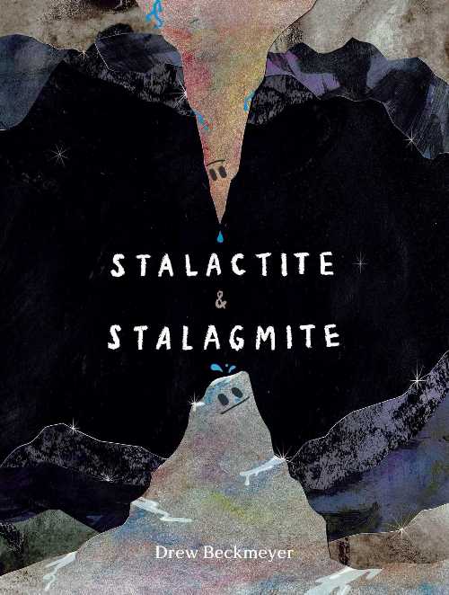 Stalactite & Stalagmite - Drew Beckmeyer (Atheneum Books for Young Readers) 【紙書籍】 9781665926638
