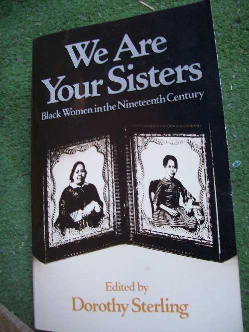  We Are Your Sisters - Dorothy Sterling (W W Norton & Co Inc)  9780393302523