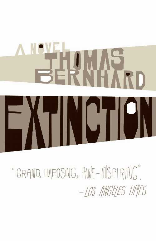 Extinction - Thomas Bernhard (Vintage)  9781400077618