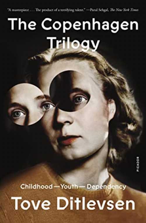 Copenhagen Trilogy: Childhood; Youth; Dependency - Tove Ditlevsen (Picador) 【紙書籍】 9781250829788
