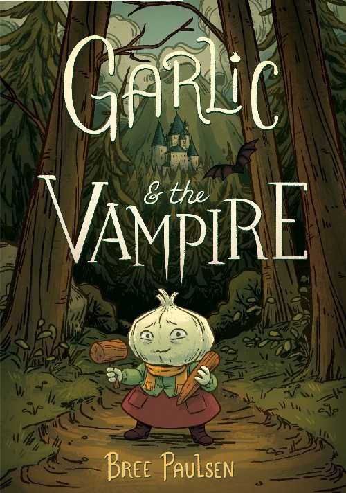 Garlic and the Vampire - Bree Paulsen (Quill Tree Books) 【紙書籍】 9780062995087