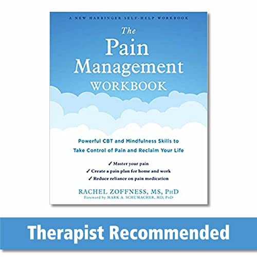 Pain Management Workbook: Powerful CBT and Mindfulness Skills to Take Control of Pain and Reclaim Your Life - Rachel Zoffness (New Harbinger Publications)  9781684036448