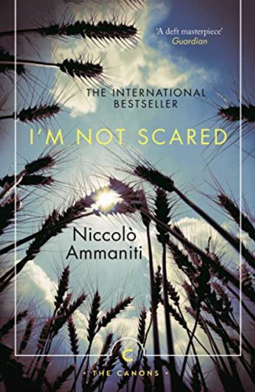 【古本】 I'm Not Scared (Main - Canons) - Niccolo Ammaniti (Canongate Canons) 【紙書籍】 9781782117155