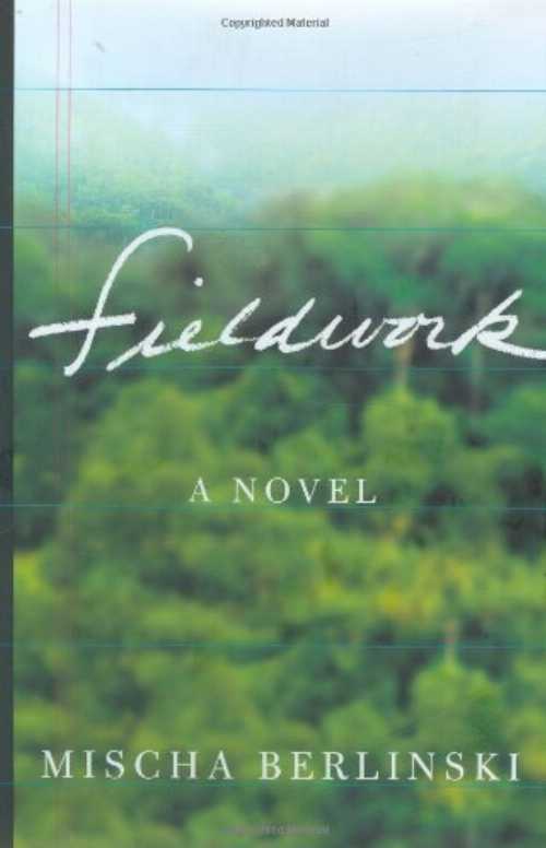 【古本】 Fieldwork - Mischa Berlinski (Farrar, Straus and Giroux) 【紙書籍】 9780374299163