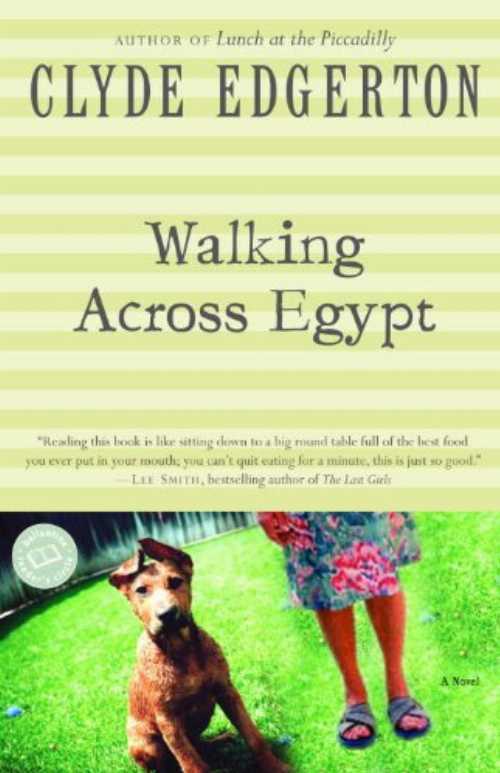 【古本】 Walking Across Egypt (Ballantine Reader's Circle) - Clyde Edgerton (Ballantine Books) 【紙書籍】 9780345419071