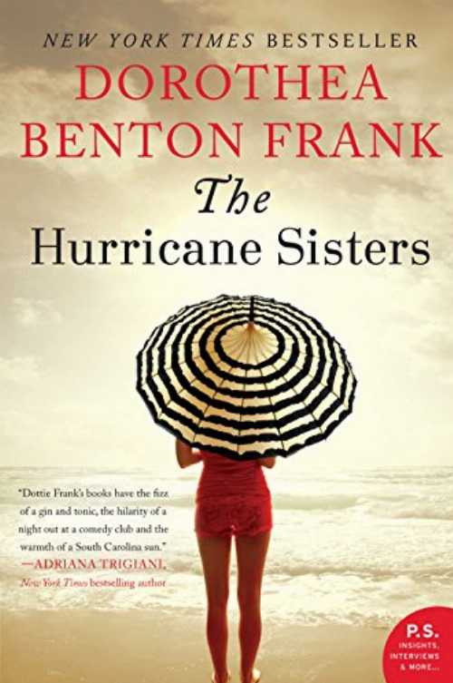  Hurricane Sisters - Dorothea Benton Frank (William Morrow Paperbacks)  9780062132543
