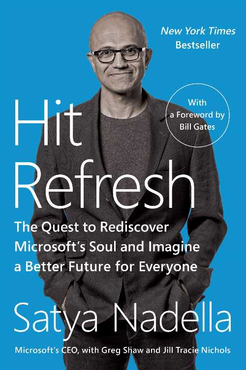  Hit Refresh: The Quest to Rediscover Microsoft's Soul and Imagine a Better Future for Everyone - Satya Nadella (Harper Business)  9780062959720