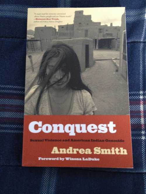  Conquest: Sexual Violence and American Indian Genocide - Andrea Smith (South End Pr)  9780896087439