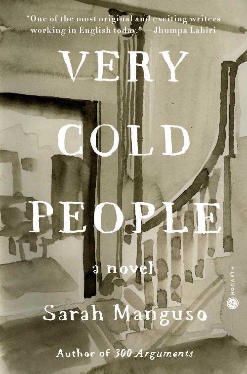  Very Cold People - Sarah Manguso (Hogarth)  9780593241226