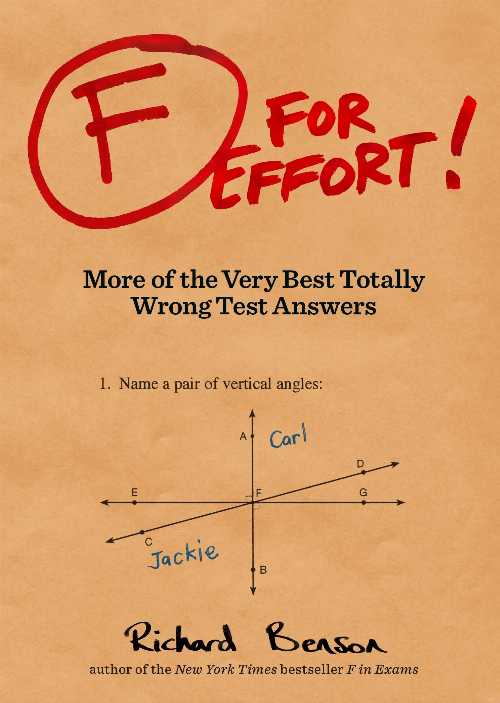 【古本】 F for Effort: More of the Very Best Totally Wrong Test Answers (Gifts for Teachers, Funny Books, Funny Test Answers) - Richard Benson (Chronicle Books) 【紙書籍】 9781452113227