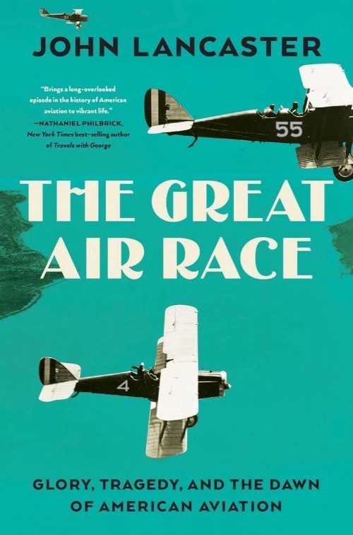 【古本】 Great Air Race: Glory, Tragedy, and the Dawn of American Aviation - John Lancaster (Liveright) 【紙書籍】 9781631496370