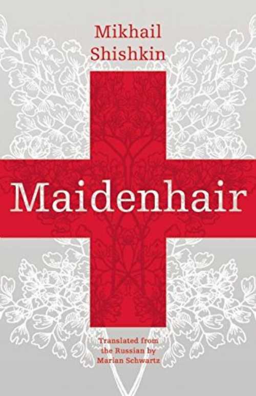 Maidenhair - Mikhail Shishkin (Open Letter)  9781934824368