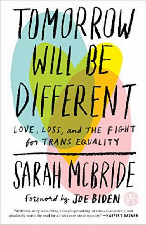 Tomorrow Will Be Different: Love, Loss, and the Fight for Trans Equality /]csarah McBride - Sarah McBride (Crown) 【紙書籍】 9781524761486