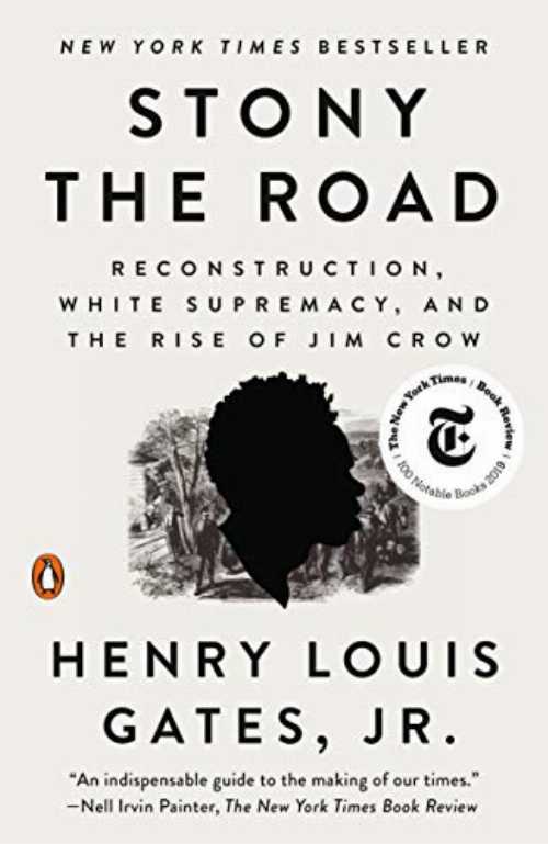 Stony the Road: Reconstruction, White Supremacy, and the Rise of Jim Crow - Henry Louis Gates (Penguin Books) 【紙書籍】 9780525559559