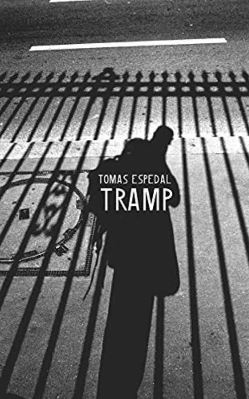Tramp: Or the Art of Living a Wild and Poetic Life - Tomas Espedal (Seagull Books) 【紙書籍】 9781803090306