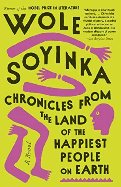 Chronicles from the Land of the Happiest People on Earth - Wole Soyinka (Vintage) 【紙書籍】 9780593314470