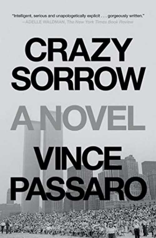 Crazy Sorrow - Vince Passaro (Simon & Schuster)  9780743245111