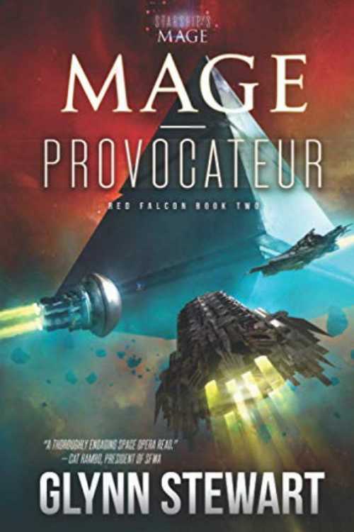 【古本】 Mage-Provocateur: A Starship's Mage Universe Novel - Glynn Stewart (Faolan's Pen Publishing Inc.) 【紙書籍】 9781988035369