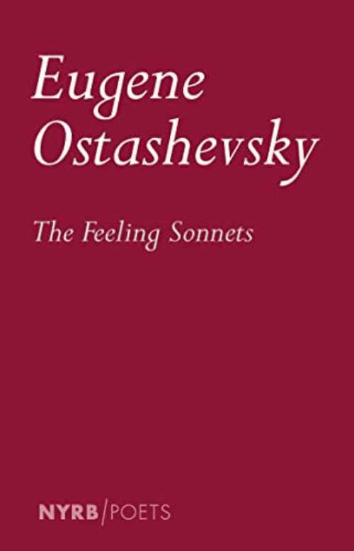 Feeling Sonnets - Eugene Ostashevsky (NYRB Poets)  9781681377025