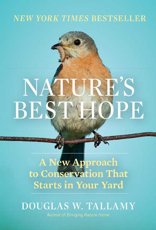 Nature's Best Hope - Douglas W Tallamy (Timber Press) 【紙書籍】 9781604699005