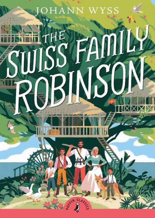 【古本】 Swiss Family Robinson (Abridged Edition): Abridged Edition - Johann Wyss (Puffin Books) 【紙書籍】 9780141325309