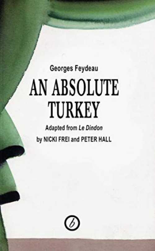 【古本】 Absolute Turkey - George Feydeau (Oberon Books) 【紙書籍】 0948230746