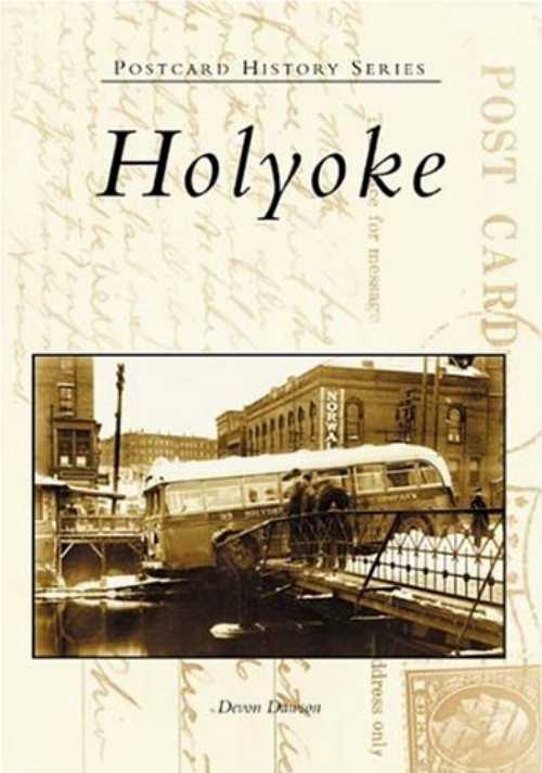 【古本】 Holyoke - Devon Dawson (Arcadia Publishing) 【紙書籍】 9780738535265