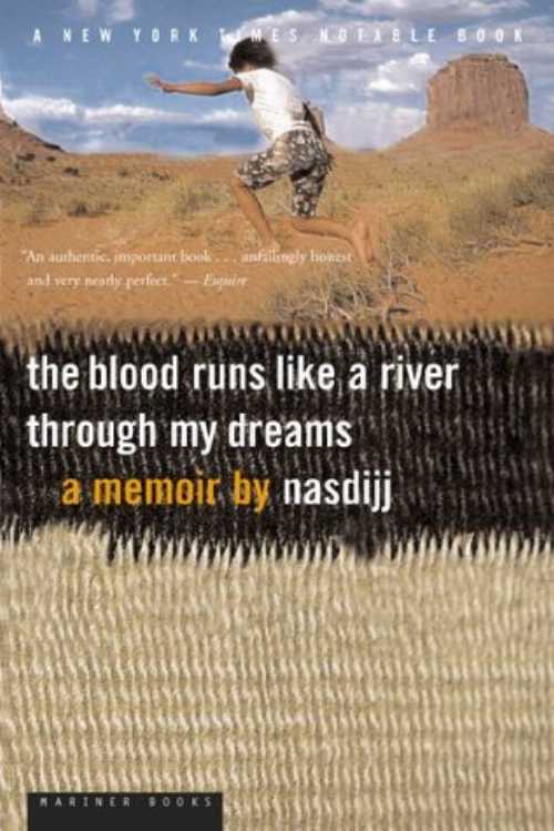 【古本】 Blood Runs Like a River Through My Dreams: A Memoir - Nasdijj (Mariner Books) 【紙書籍】 9780618154487