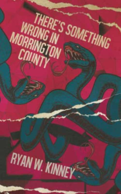 【古本】 There's Something Wrong in Morrington County - Ryan W Kinney (Ryan W. Kinney) 【紙書籍】 9798986887807