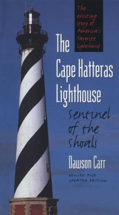 【古本】 Cape Hatteras Lighthouse Sentinel of the Shoals (REV & UPDATED) - Dawson Carr (The University of North Carolina Press) 【紙書籍】 9780807848760