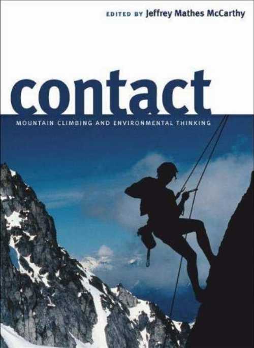 乐天商城 - 【古本】 Contact: Mountain Climbing and Environmental Thinking - Jeffrey McCarthy (University of Nevada Press) 【紙書籍】 9780874177466