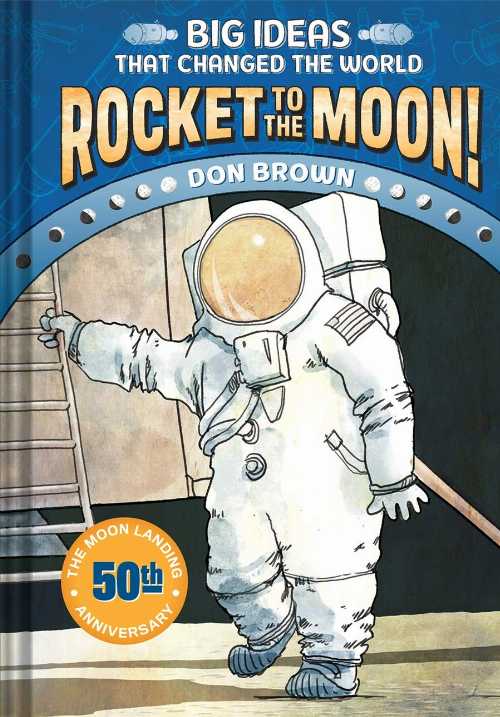 【古本】 Rocket to the Moon! - Don Brown (Harry N. Abrams) 【紙書籍】 9781419734045