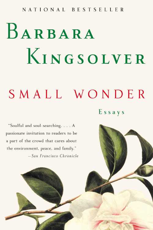  Small Wonder: Essays - Barbara Kingsolver (Harper Perennial)  9780060504083
