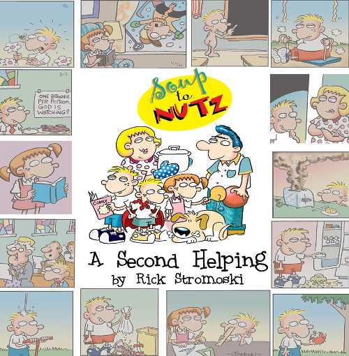 【古本】 Soup to Nutz A Second Helping (Soup to Nutz A Second Helping) - Rick Stromoski; Rick Stromoski; Rick Stromoski (Soup to Nutz Publications) 【紙書籍】 9781626204553