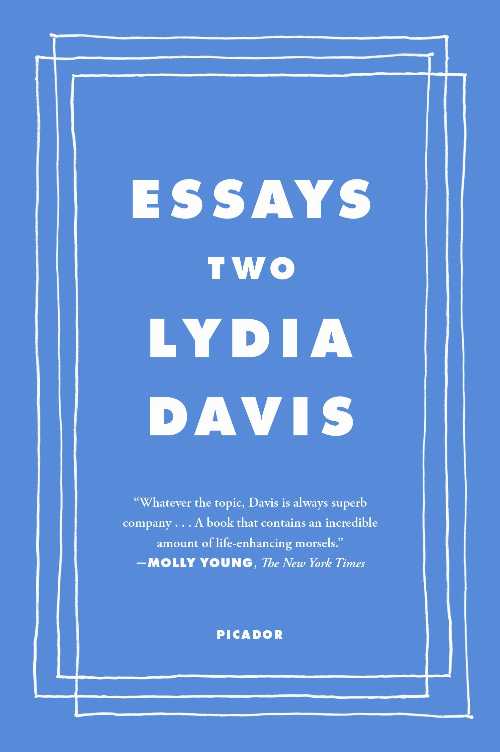 Essays Two: On Proust, Translation, Foreign Languages, and the City of Arles - Lydia Davis (Picador) 【紙書籍】 9781250858825