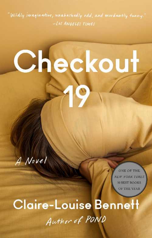 Checkout 19 - Claire-Louise Bennett (Riverhead Books)  9780593420508