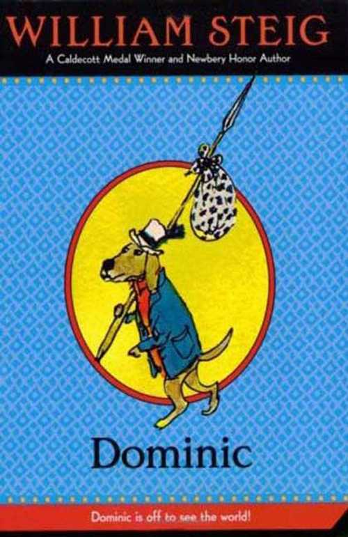  Dominic: A Picture Book - William Steig, William; Steig (Square Fish)  9780312371449