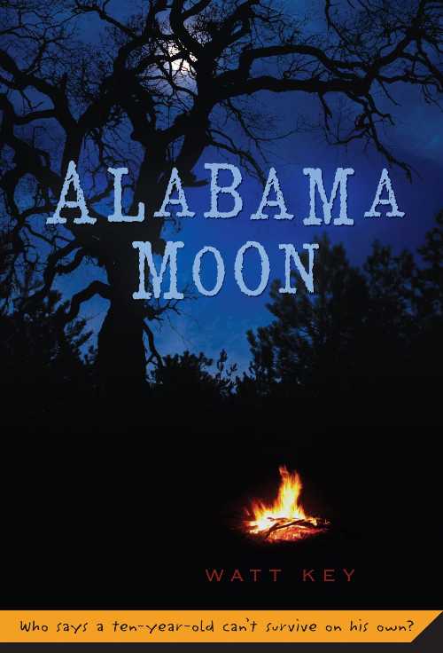 【古本】 Alabama Moon (Alabama Moon, 1) - Watt Key (Square Fish) 【紙書籍】 9780312384289