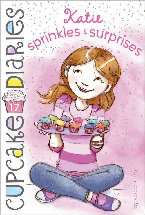  Katie Sprinkles & Surprises (17) (Cupcake Diaries) - Coco Simon (Simon Spotlight)  9781442485907
