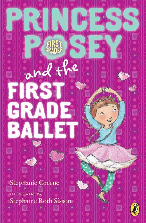 【古本】 Princess Posey and the First Grade Ballet (Princess Posey, First Grader) - Stephanie Greene, Stephanie; Roth Sisson (Puffin Books) 【紙書籍】 9780147512925