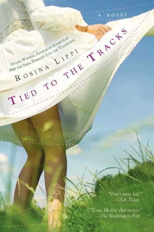 Tied to the Tracks - Rosina Lippi (Berkley)  9780425215326