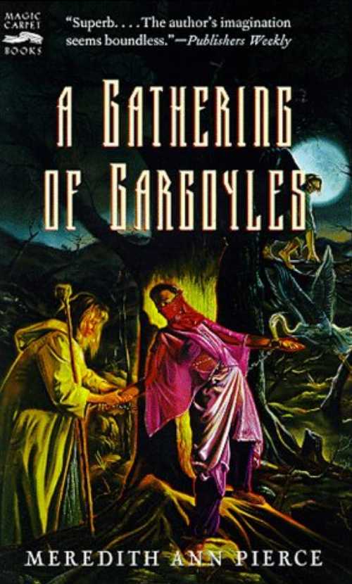 【古本】 Gathering of Gargoyles - Meredith Ann Pierce (Magic Carpet Books) 【紙書籍】 9780152018016