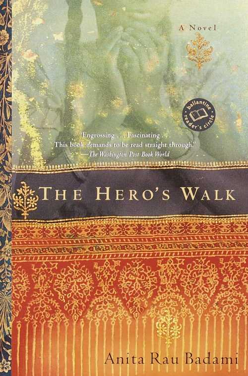  The Hero's Walk: A Novel (Ballantine Reader's Circle) - Anita Rau Badami (Ballantine Books)  9780345450920
