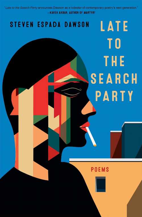 Late to the Search Party - Steven Espada Dawson (Scribner)  9781668081563