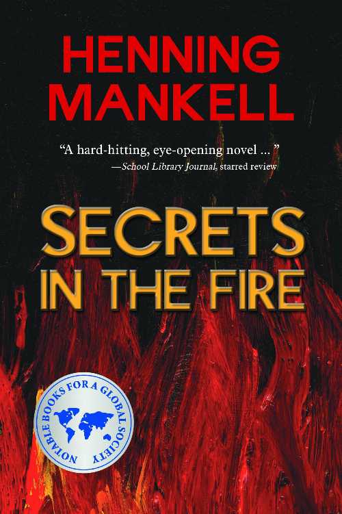 Secrets in the Fire - Henning Mankell (Annick Press)  9781550378009